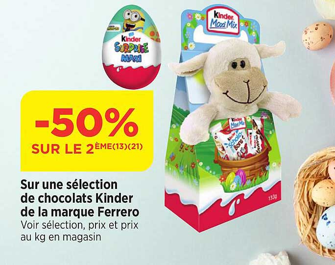 sur une sélection de chocolats kinder de la marque ferrero