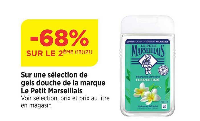 sur une sélection de gels douche de la marque le petit marseillais