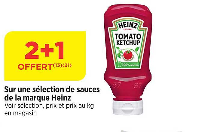 sur une sélection de sauces de la marque heinz