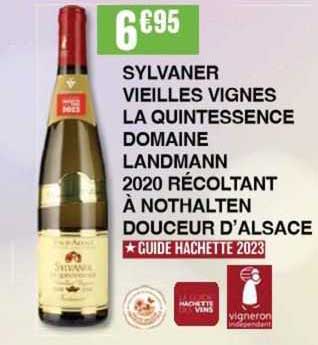 sylvaner vieilles vignes la quintessence domaine landmann 2020 récoltant à nothalten douceur d'alsace