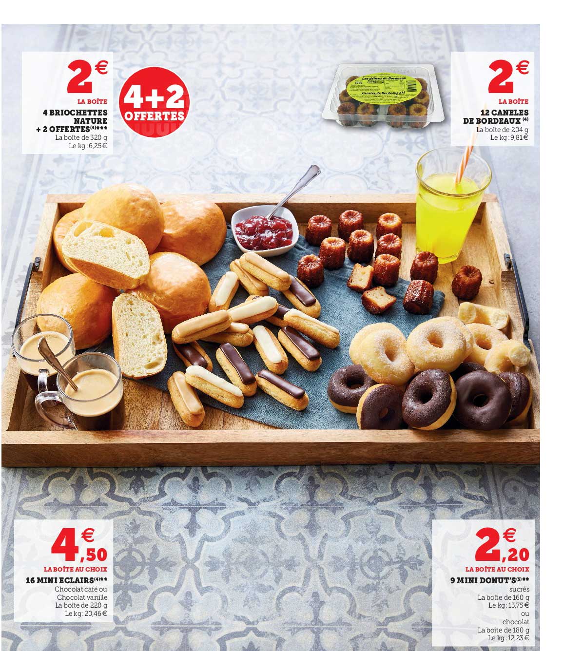 4 briochettes nature + 2 offertes, 12 cannelés de bordeaux, 16 mini éclairs, 9 mini donuts