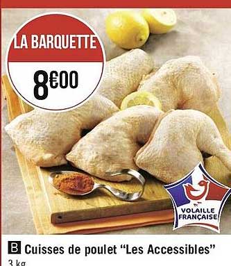 Cuisses De Poulet "les Accessibles"