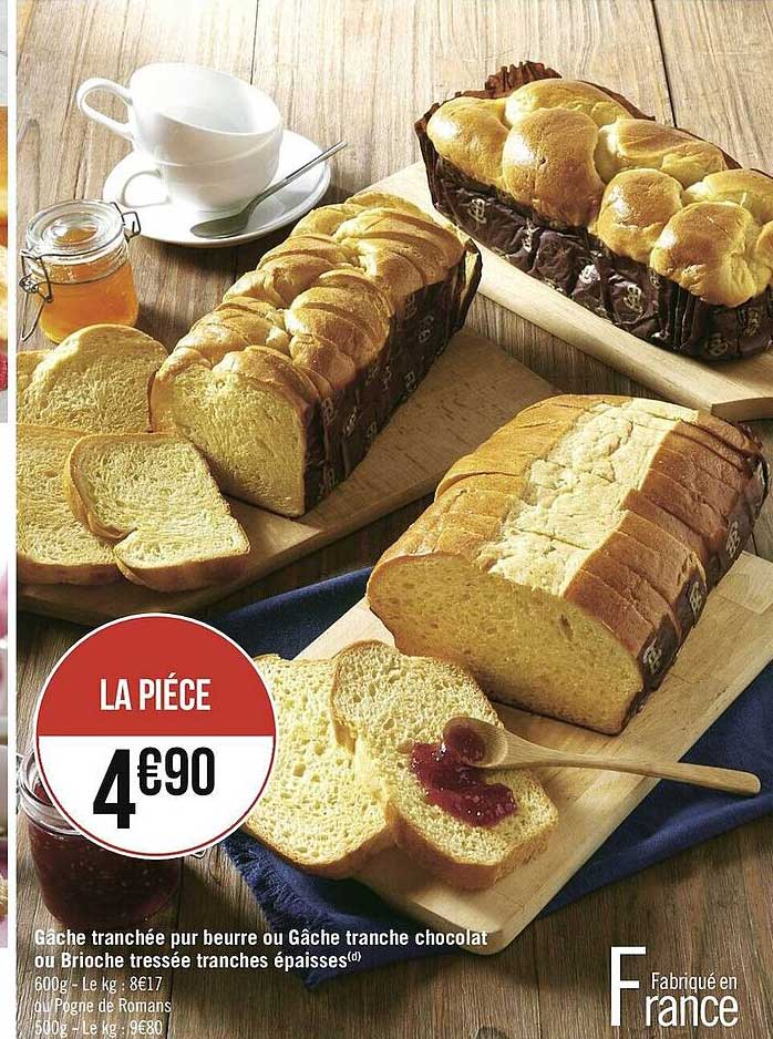 gâche tranchée pur beurre ou gâche tranché chocolat ou brioche tressée tranchés épaisses