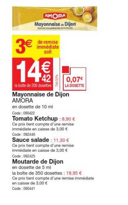 mayonnaise de dijon amora, tomato ketchup, sauce salade, moutarde de dijon