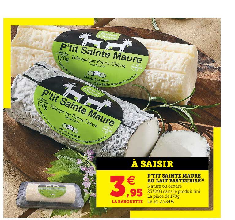 p'tit sainte maure au lait pasteurisé