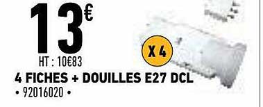 4 fiches + douilles e27 dcl
