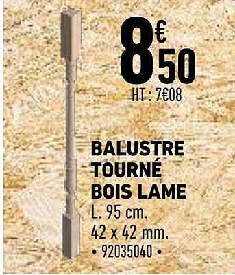 balustre tourné bois lame