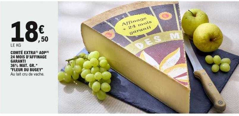 comté extra aop 24 mois d'affinage garanti 36% mat. gr. "fleur du bugey"