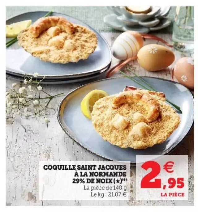 Coquille Saint Jacques à La Normande 29% De Noix