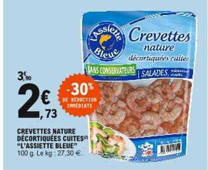 crevettes nature décortiquées cuites "l'assiette bleue"