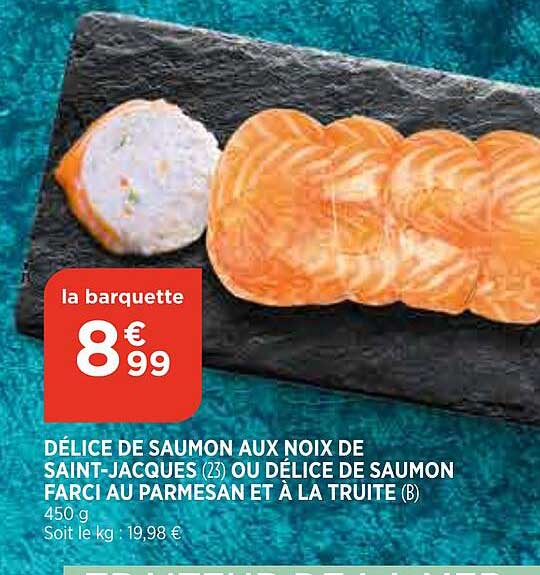 délice de saumon aux noix de saint-jacques ou délice de saumon farci au parmesan et à la truite