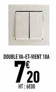 double va-et-vient 10a