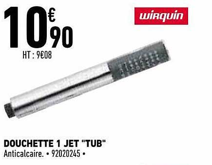 douchette 1 jet "tub"