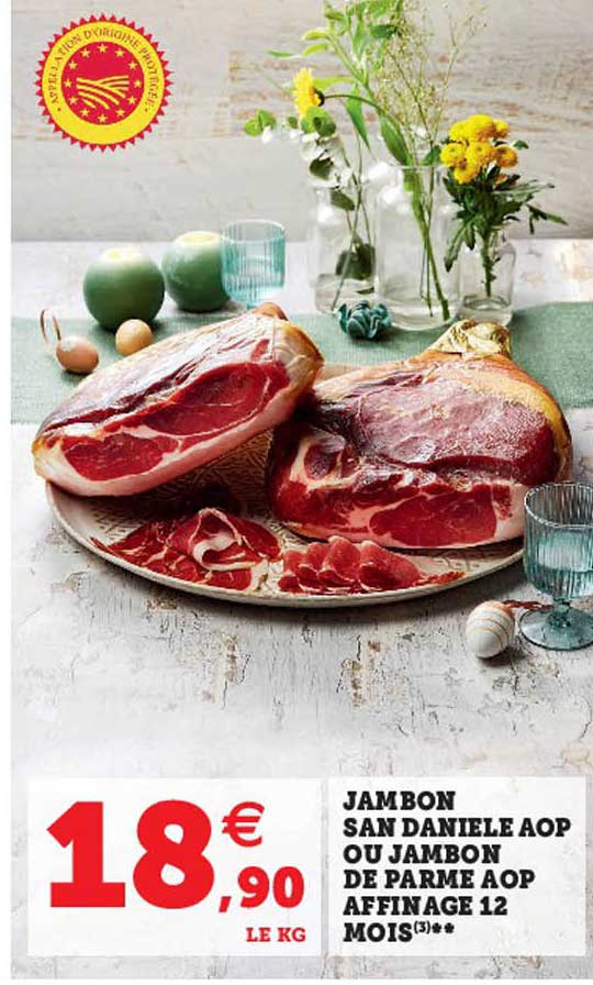 jambon san daniele aop ou jambon de parme aop affinage 12 mois