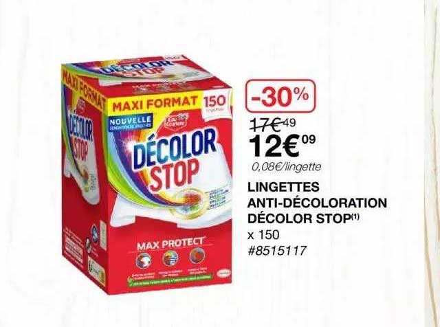 lingettes anti-décoloration décolor stop