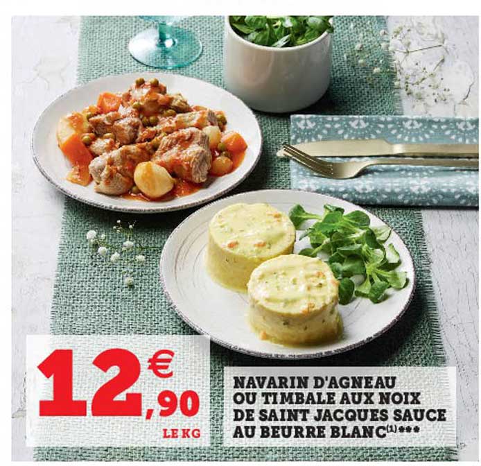 navarin d'agneau ou timbale aux noix de saint jacques sauce au beurre blanc