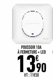 poussoir 10a à fermeture + led