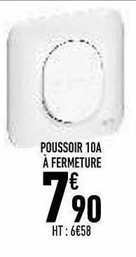 poussoir 10a à fermeture