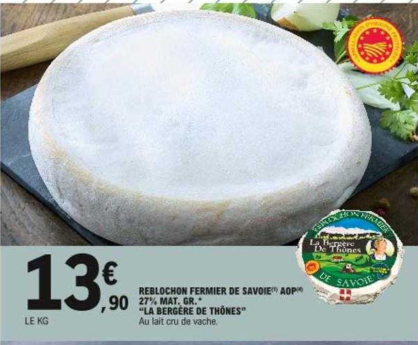 reblochon fermier de savoie aop 27% mat. gr. "la bergère de thônes"
