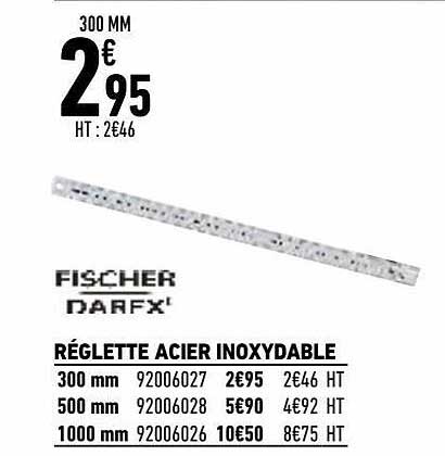réglette acier inoxydable fischer darex