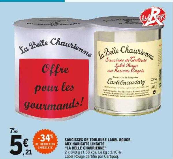 Saucisses De Toulouse Label Rouge Aux Haricots Lingot "la Belle Chaurienne"