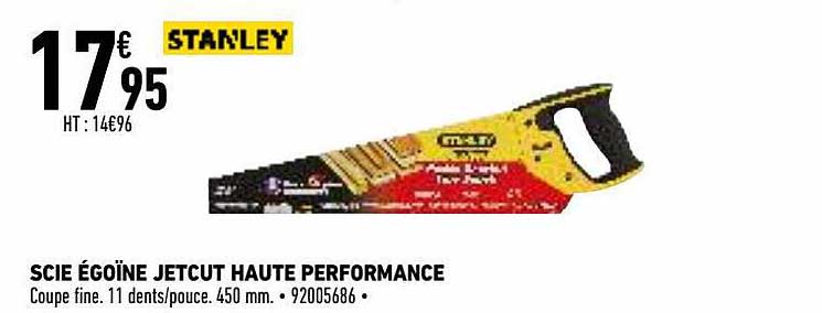 scie égoïne jetcut haute performance stanley