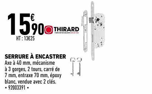 serrure à encastrer thirard