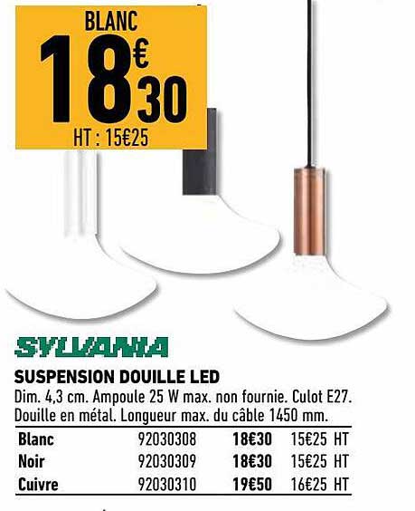 suspension douille led sylvania