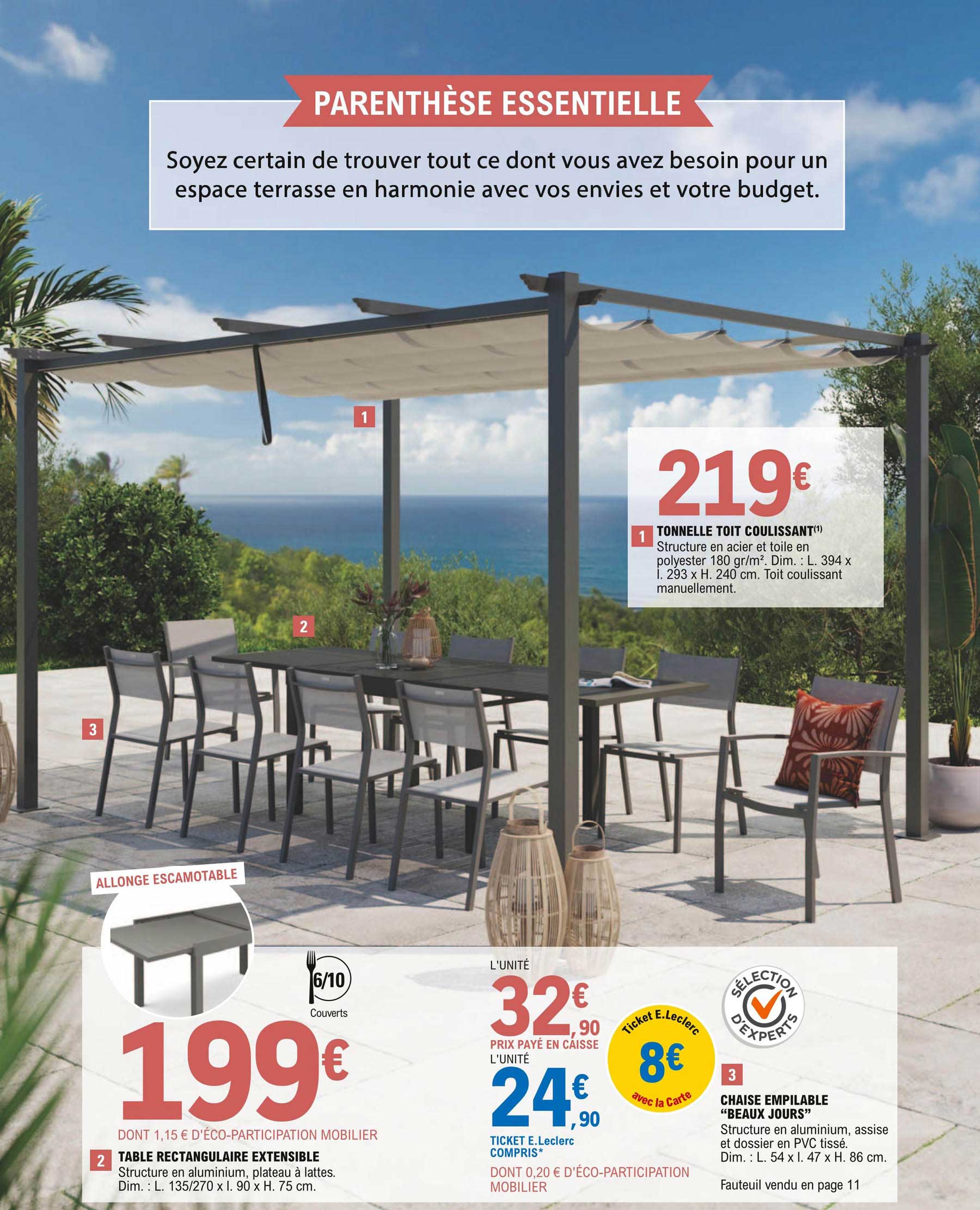 tonnelle toit coulissants, table rectangulaire extensible, chaise empilable "beaux jours"