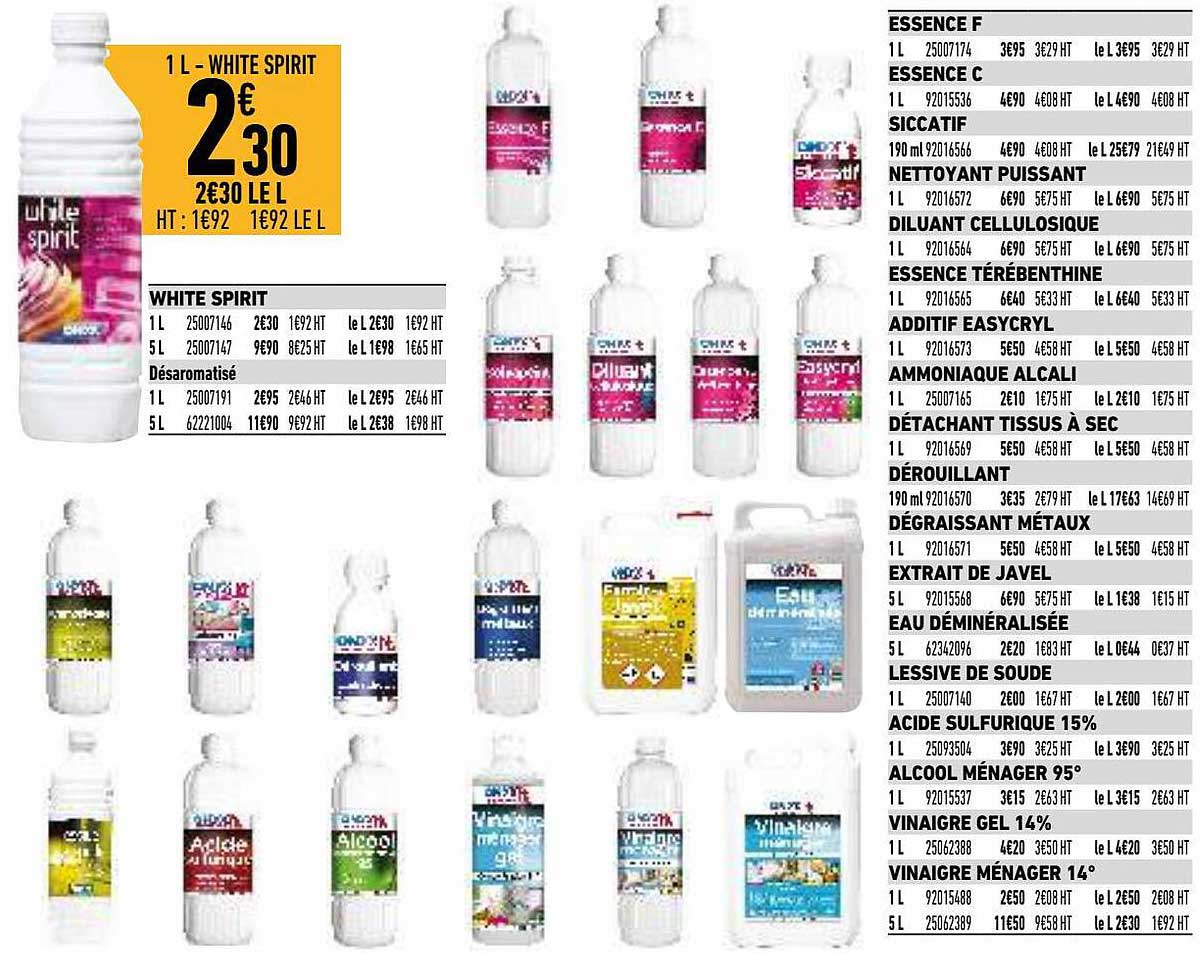 White Spirit, Essence F, Essence C, Siccatif, Nettoyant Puissant, Diluant Cellulosique, Essence Easycryl, Ammoniaque Alcali, Détachant Tissus à Sec, Dérouillant, Dégraissant Métaux, Extrait De Javel