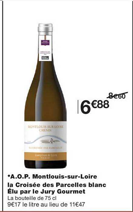 a.o.p. montlouis-sur-loire la croisée des parcelles blanc élu par le jury gourmet