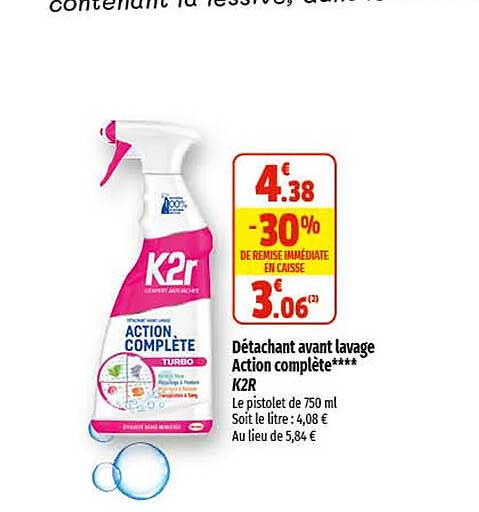 détachant avant lavage action complète k2r