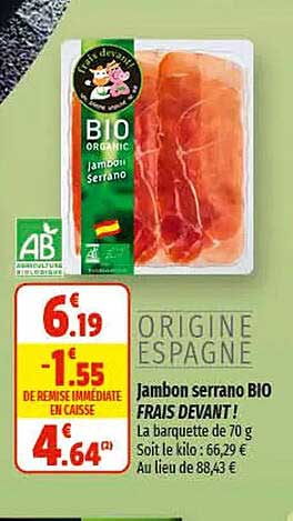 jambon serrano bio frais devant !