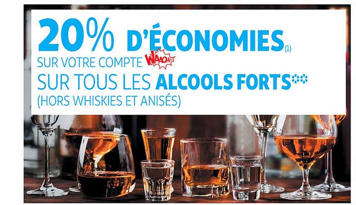 20% d'economies sur votre compte sur tous les alcools forts