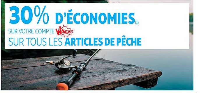 20% d'economies sur votre compte sur tous les articles de peche