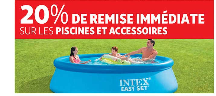 20% de remise immediate sur les piscines et accessoires