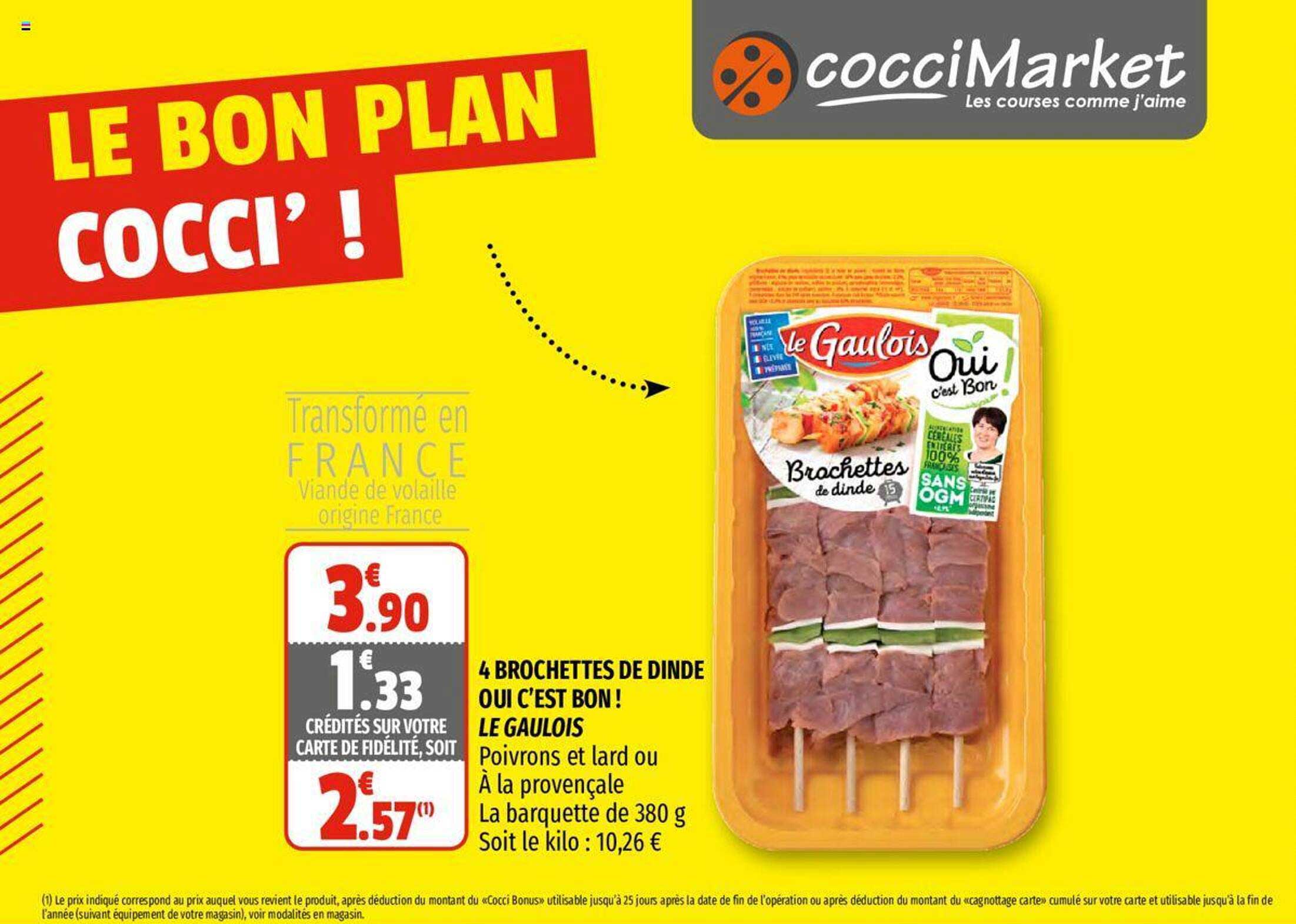 4 brochettes de dinde oui c'est bon ! le gaulois