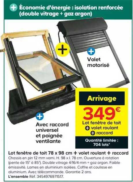 Lot Fenêtre De Toit 78 X 98 Cm + Volet Roulant + Raccord