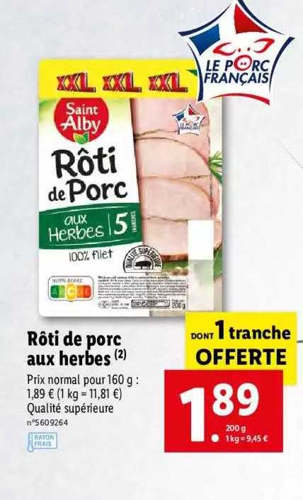 rôti de porc aux herbes dont 1 tranche offerte