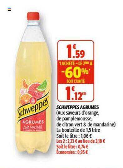 schweppes agrume 1 acheté = le 2ème à -60%