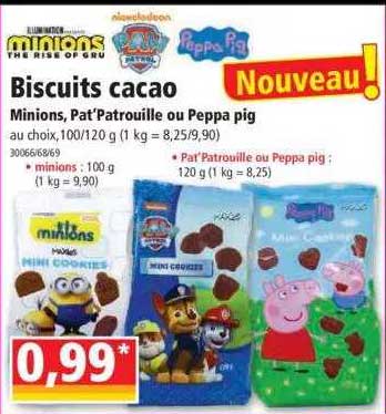 biscuits cacao minions, pat'patrouille ou peppa pig