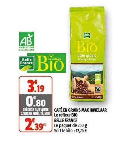 café en grain max havelaar le réflexe bio belle france
