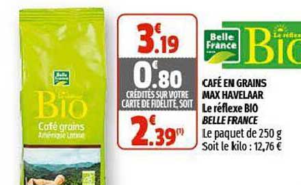 café en grains max havelaar le réflexe bio belle france