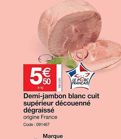 demi-jambon blanc cuit supérieur découenné dégraissé