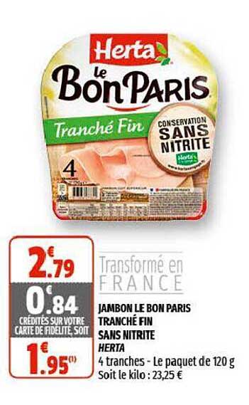 Jambon Le Bon Paris Tranché Fin Sans Nitrite Herta