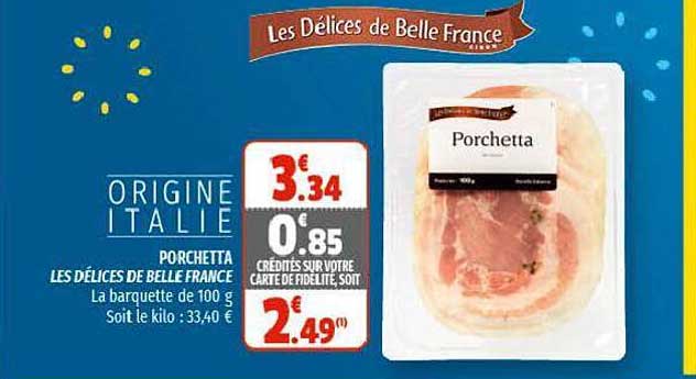 Porchetta Les Délices De Belle France