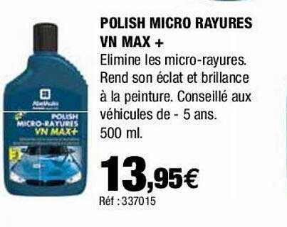 polish micro rayures vn max+