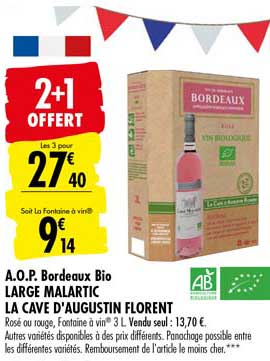 a.o.p. bordeaux bio large malatric la cave d'augustin florent 2+1 offert