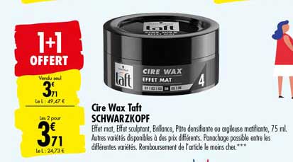 cire wax taft schwarzkopf 1+1 offert