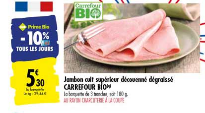 jambon cuit supérieur découenné dégraissé carrefour bio -10% tous les jours